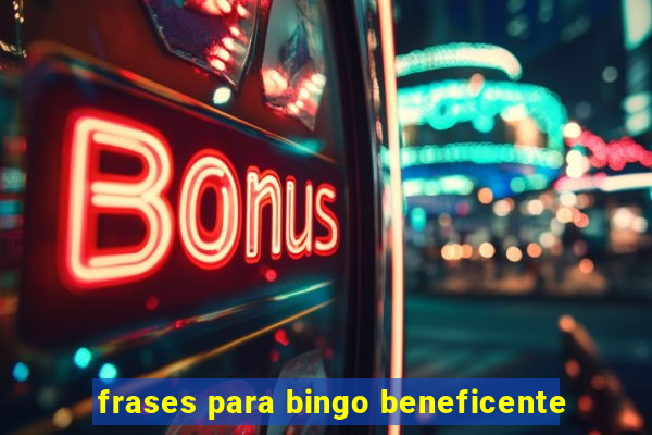 frases para bingo beneficente